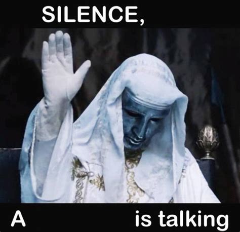 Silence X A Y Is Talking Meme Template Silence X A Y Is Talking