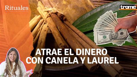 Ritual Para Atraer El Dinero Con Laurel Y Canela Efectivo Youtube