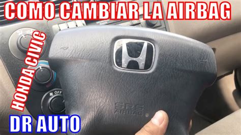 COMO CAMBIAR LA BOLSA DE AIRE A UN HONDA CIVIC YouTube