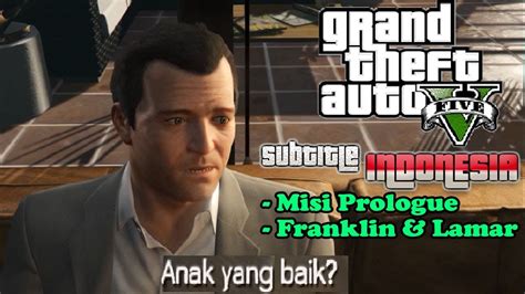 Gta V Mod Misi Prologue Franklin Lamar Subtitle Indonesia Youtube