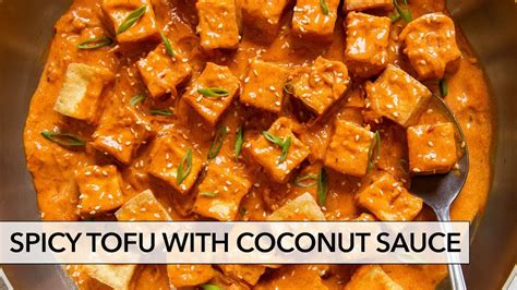 Spicy Tofu With Creamy Coconut Sauce Easy Vegan Side Dish Youtube