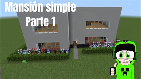 C Mo Hacer Una Mansi N Simple En Minecraft Tutorial Parte Youtube