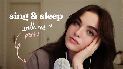 Sing You To Sleep Pt 2 🌑 Calm Songs Asmr Youtube