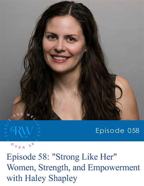 Episode 58 Strong Like Her Women Strength And Empowerment