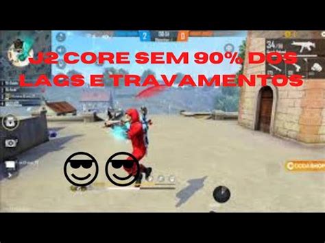 Como Rodar Free Fire Liso No J Core Sem Dos Lags E Travamentos