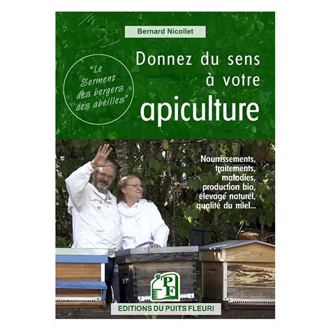 Tous les produits Livre Donnez du sens à votre apiculture Bernard