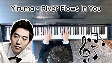 Yiruma River Flows In You Piano Cover Youtube