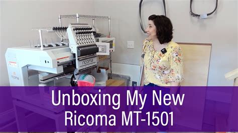 Unboxing My New Ricoma Mt Multi Needle Embroidery Machine Youtube