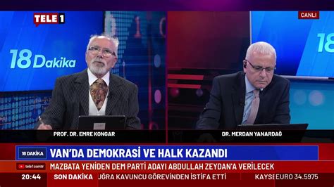 Canli Merdan Yanarda Ve Emre Kongar Ile Dakika Imdi Tele De