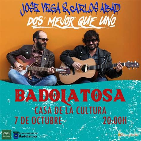 JOSÉ VEGA Y CARLOS ABAD OFRECEN ESTE VIERNES 7 DE OCTUBRE SU CONCIERTO