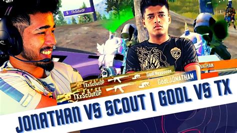 Jonathan Vs Scout GodLike Vs Xspark GodL Vs TX GodL Jonathan Vs