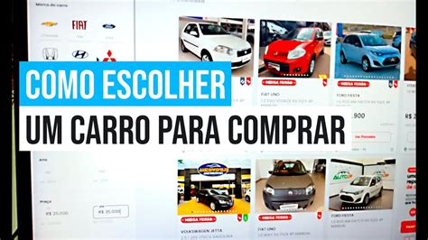 Como Escolher Um Carro Para Comprar Youtube