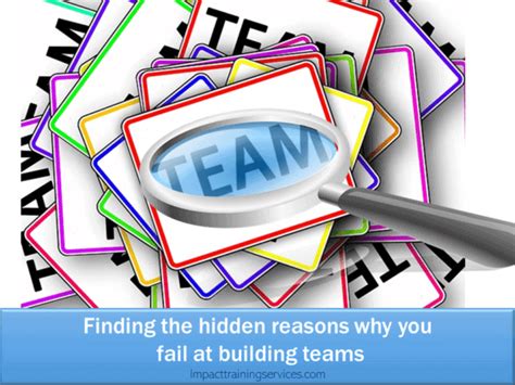 Hidden Reasons Why You Fail So Miserably At Building Teams