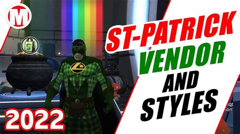 Dcuo St Patrick Vendor And Styles 2022 Youtube