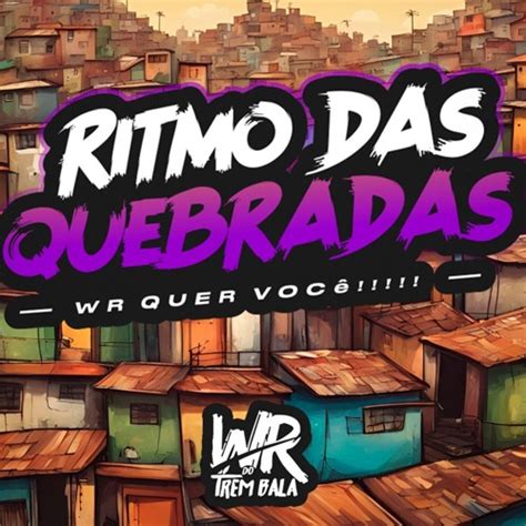 Stream Ritmo Das Quebradas Dj Wr Do Trem Bala Wr Quer Voc By Dj Wr