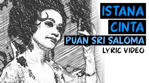 Puan Sri Saloma Istana Cinta Official Lyric Video Youtube