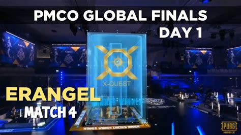 XQF Kembali Beraksi Match 4 ERANGEL Day 1 PMCO Global Finals YouTube