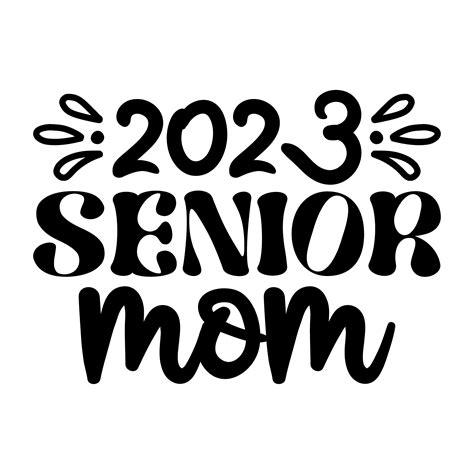 Senior Mom 2023 Svg Class Of 2023 Svg 2023 Mom Svg Senior 2023 Shirt Senior Mom Shirt Svg