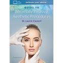 Guide To Minimally Invasive Aesthetic Procedures