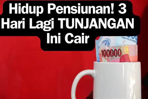 Tunjangan Pensiunan Pns Satu Ini Bakal Cair Hari Lagi Para Pensiunan