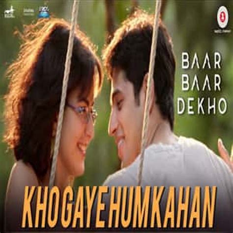 Kho Gaye Hum Kahan Tabs - Baar Baar Dekho