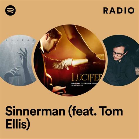 Sinnerman Feat Tom Ellis Radio Playlist By Spotify Spotify