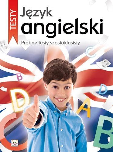 J Zyk Angielski Pr Bne Testy Sz Stoklasisty Opracowanie Zbiorowe