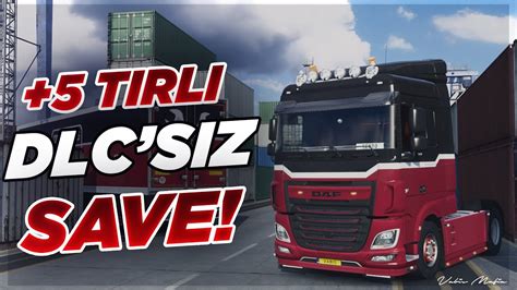 5 Tırlı FULL KODLU Dlc siz Save 1 43 Euro Truck Simulator 2