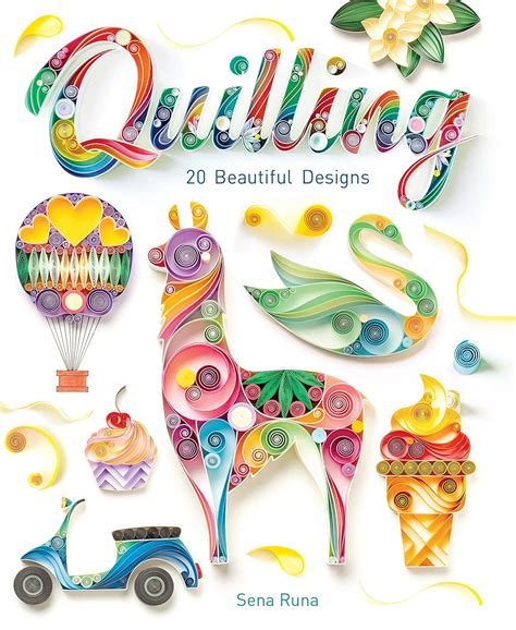 Amazon Quilling Beautiful Designs Ebook Runa Sena Books