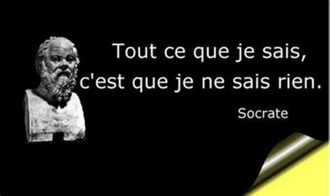 Tout Ce Que Je Sais C Est Que Je Ne Sais Rien Socrate PETITES