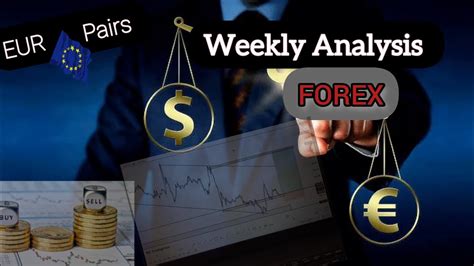 Forex Weekly Analysis Eur Pairs Youtube