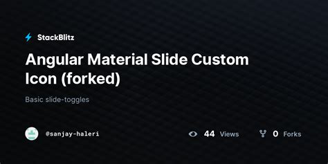 Angular Material Slide Custom Icon Forked Stackblitz
