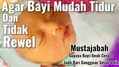 Bacaan Alquran Untuk Bayi Agar Mudah Tidur Dan Tidak Rewel Mustajabah