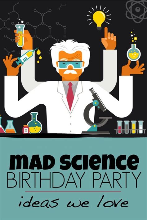 Mad Science Birthday Party Ideas Throw A Mad Science Party With These