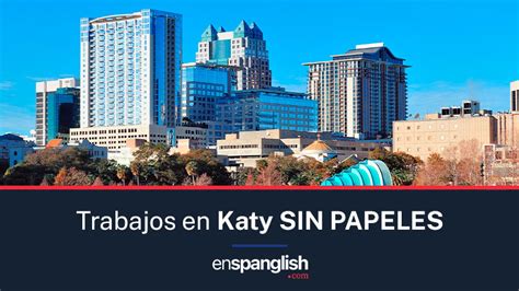 Trabajos Sin Papeles En Katy Texas En