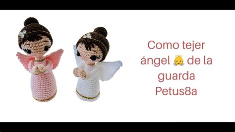 Como Tejer Ngel Amigurumis By Petus Youtube