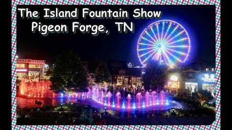 The Island Fountain Water And Light Show Pigeon Forge Tn Youtube