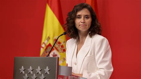 Isabel D Az Ayuso Sufre Un Aborto A Los Dos Meses De Embarazo