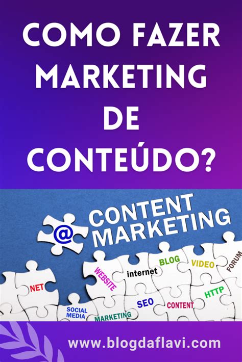 Como Fazer Marketing De Conteúdo Blog Da Flavi