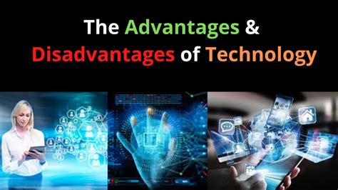 The Advantages And Disadvantages Of Technology Future Of Technology Youtube