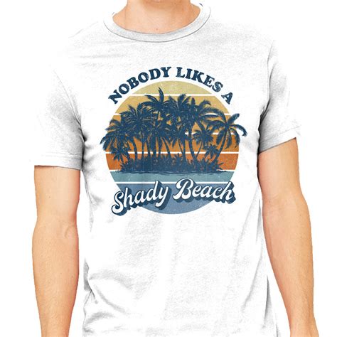 Nobody Likes A Shady Beach Mens Heavyweight Tee Kg07 By Teefury