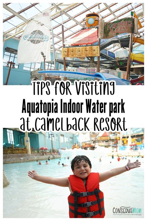 Tips for visiting Aquatopia Indoor Water park at Camelback Resort