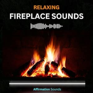 Fireplace Sounds Audio Relaxing Crackling Fireplace Sound Effect for Sleeping Nature Meditation ...