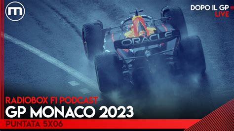 F1 Il Commento E L Analisi Del GP MONACO 2023 RadioBox PODCAST