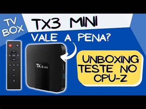 Unboxing Tv Box Tx Mini Melhor Tv Box Custo Benef Cio De Youtube