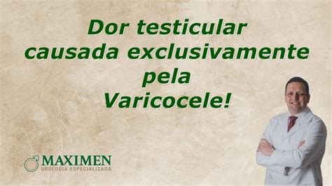 Dor Testicular E Varicocele Youtube