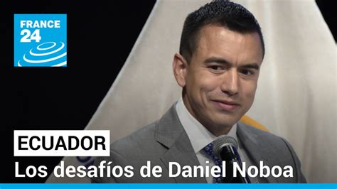 Los retos que enfrentará Daniel Noboa como presidente de Ecuador Enlace