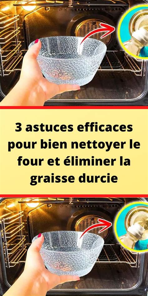 Astuces Efficaces Pour Bien Nettoyer Le Four Et Liminer La Graisse