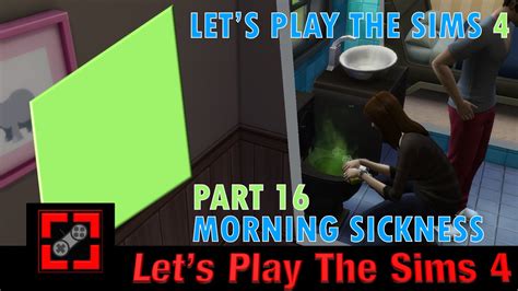 Lets Play The Sims 4 Part 16 Morning Sickness Youtube