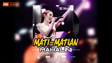 Mati Matian Mahalini Video Lirik Hq Audio Youtube